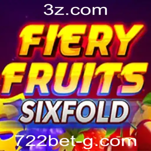 Descubra as Emoções do Jogo FieryFruitsSixFold com 722bet