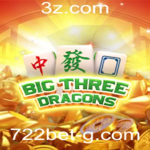 Explorando o Mundo Encantador de BigThreeDragons e Sua Conexão com 722bet